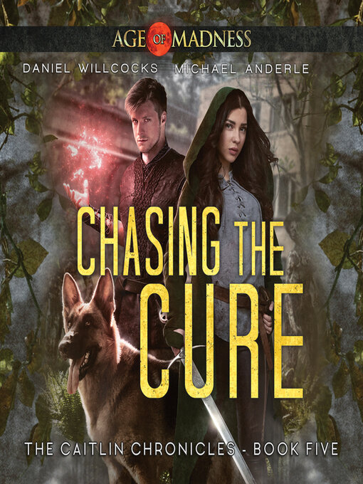 Title details for Chasing the Cure by Daniel Willcocks - Available